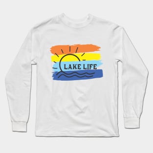 Lake Life Gifts Long Sleeve T-Shirt